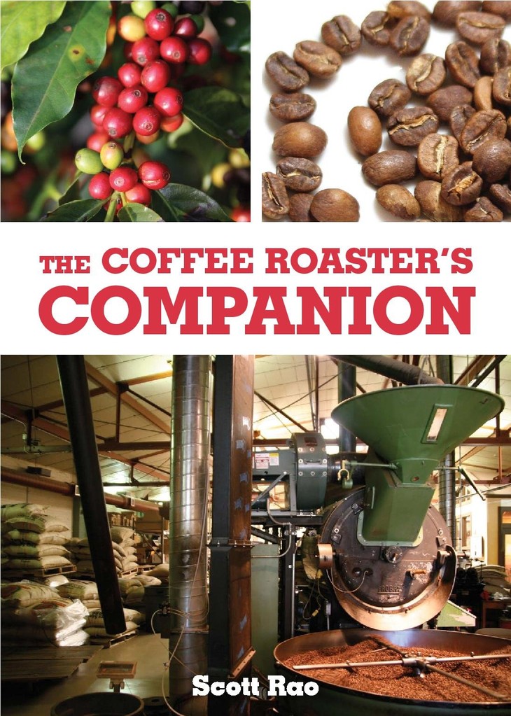 Scott Rao: The Coffee Roasters Companion